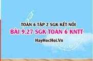 Bài 9.27 SGK Toán 6 tập 2 Kết nối tri thức